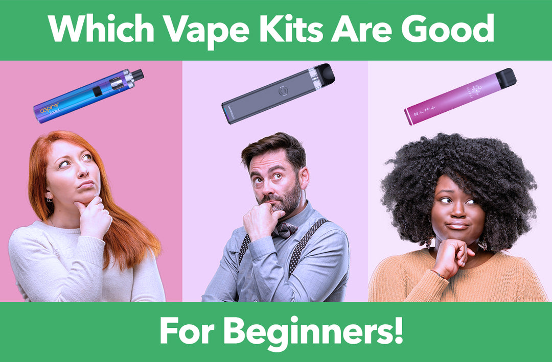 Which vape kits are good for beginners?