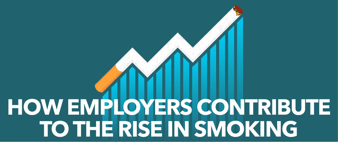 Employers contributing to the rise in smoking