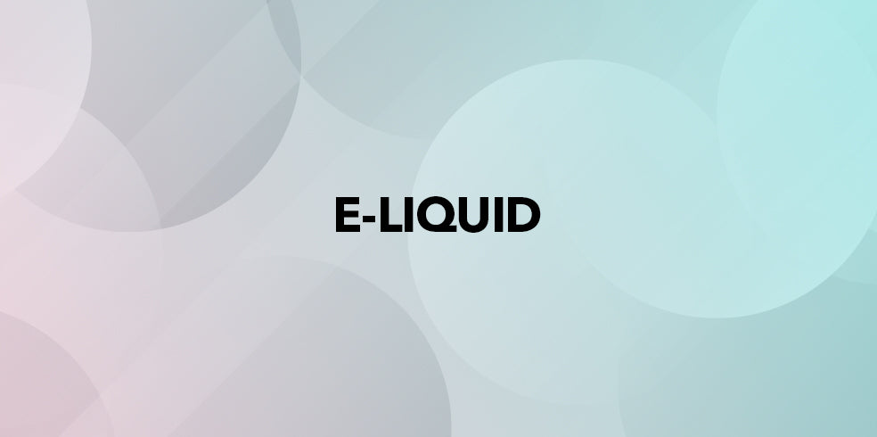 E-Liquids and Vape Juice