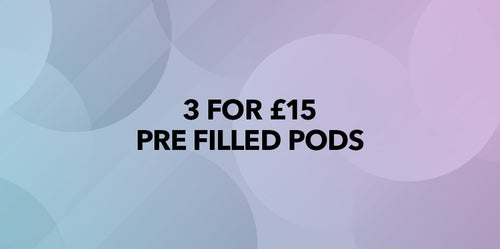 3 for £15 Pre-filled Pods