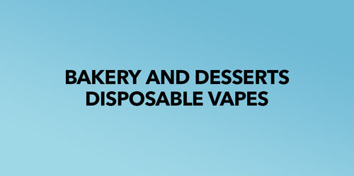 Bakery & Dessert Disposables Vapes